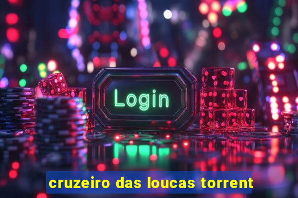 cruzeiro das loucas torrent